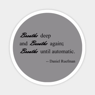 Breathe Automatic Quote Magnet